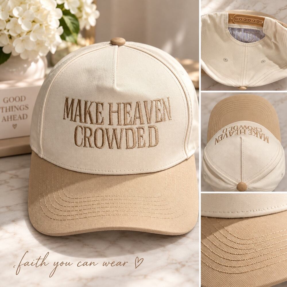 Make Heaven Crowded cute Trucker Hat Cream Tan Christian Faith to wear gift